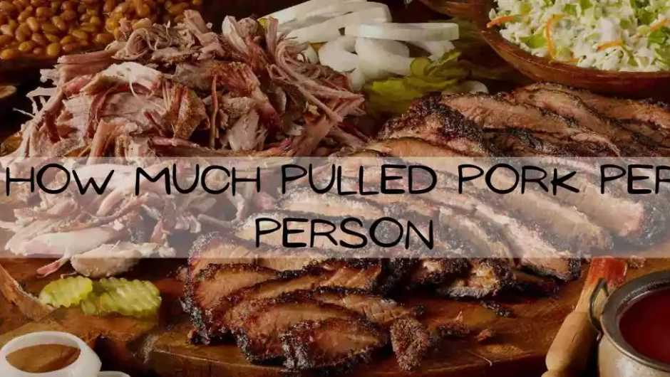 How Much Pulled Pork Per Person