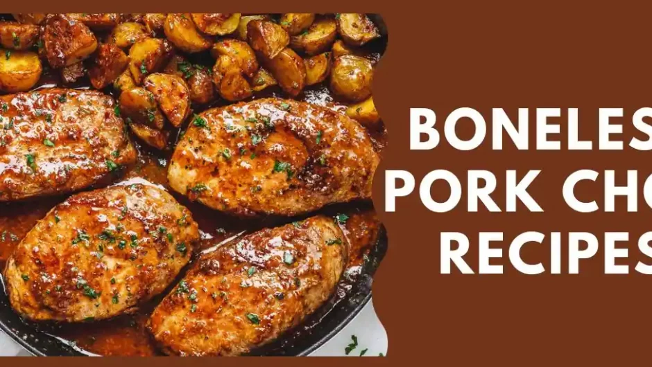 Boneless Pork Chop Recipes