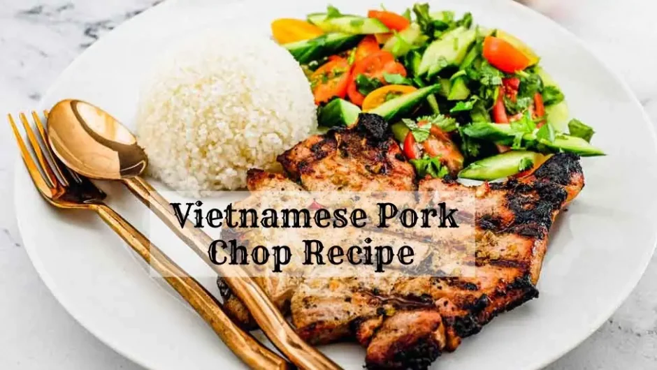 Vietnamese Pork Chop Recipe